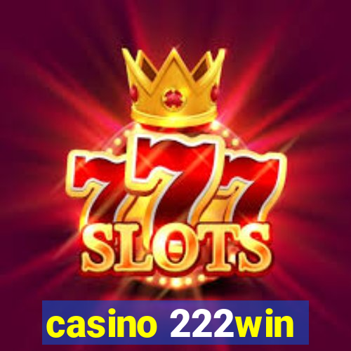 casino 222win